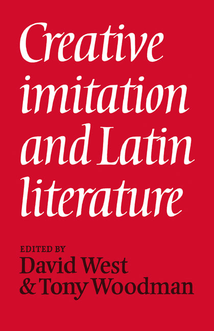 Creative Imitation and Latin Literature (Paperback / softback) 9780521036399