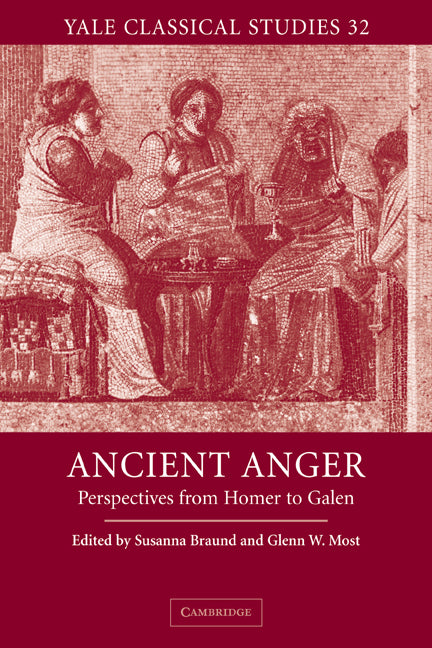 Ancient Anger; Perspectives from Homer to Galen (Paperback / softback) 9780521036429