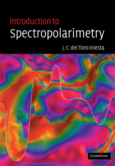 Introduction to Spectropolarimetry (Paperback / softback) 9780521036481