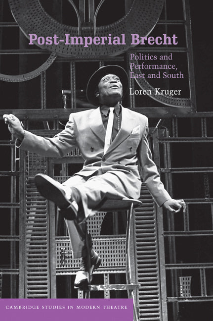 Post-Imperial Brecht; Politics and Performance, East and South (Paperback / softback) 9780521036573