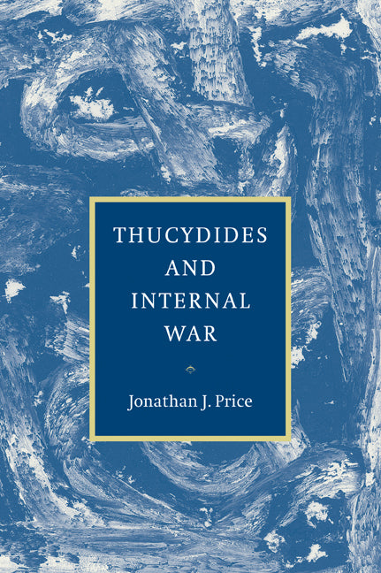 Thucydides and Internal War (Paperback / softback) 9780521036634