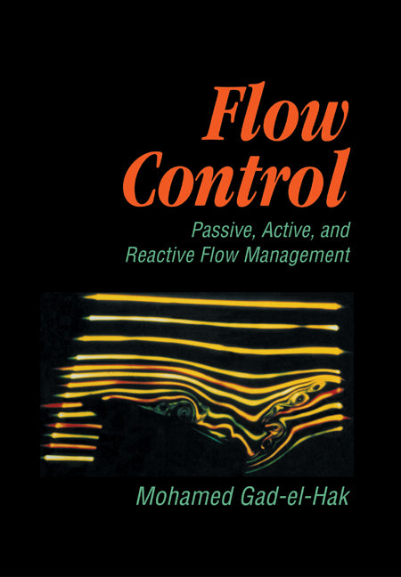 Flow Control; Passive, Active, and Reactive Flow Management (Paperback / softback) 9780521036719