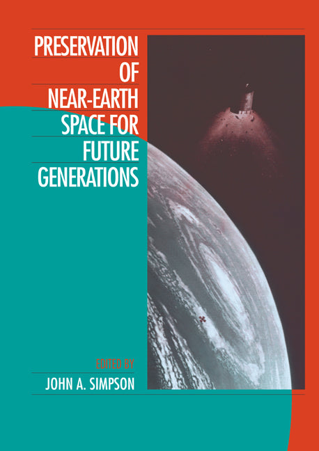 Preservation of Near-Earth Space for Future Generations (Paperback / softback) 9780521036757