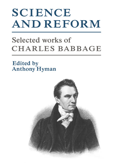 Science and Reform; Selected Works of Charles Babbage (Paperback / softback) 9780521036764