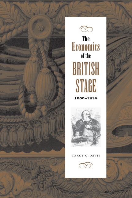The Economics of the British Stage 1800–1914 (Paperback / softback) 9780521036856