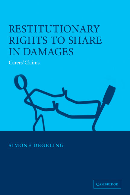 Restitutionary Rights to Share in Damages; Carers' Claims (Paperback / softback) 9780521036962