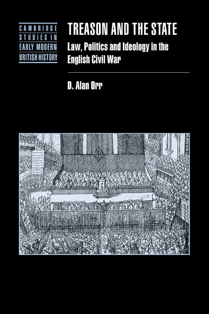 Treason and the State; Law, Politics and Ideology in the English Civil War (Paperback / softback) 9780521037334