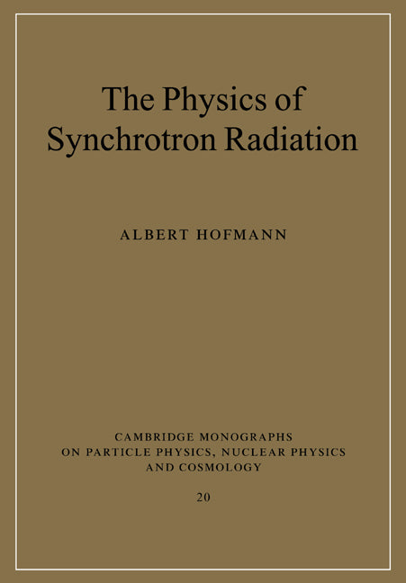 The Physics of Synchrotron Radiation (Paperback / softback) 9780521037532
