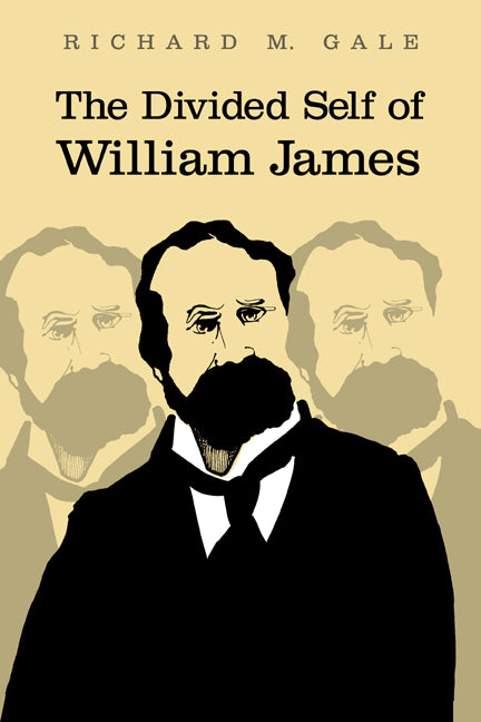 The Divided Self of William James (Paperback / softback) 9780521037785