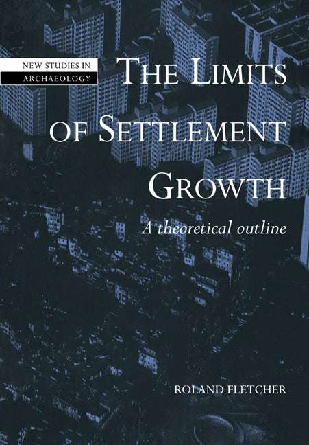 The Limits of Settlement Growth; A Theoretical Outline (Paperback / softback) 9780521038102