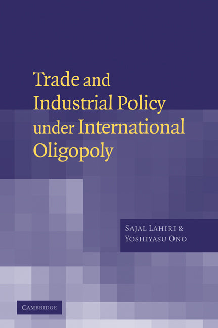 Trade and Industrial Policy under International Oligopoly (Paperback / softback) 9780521038171