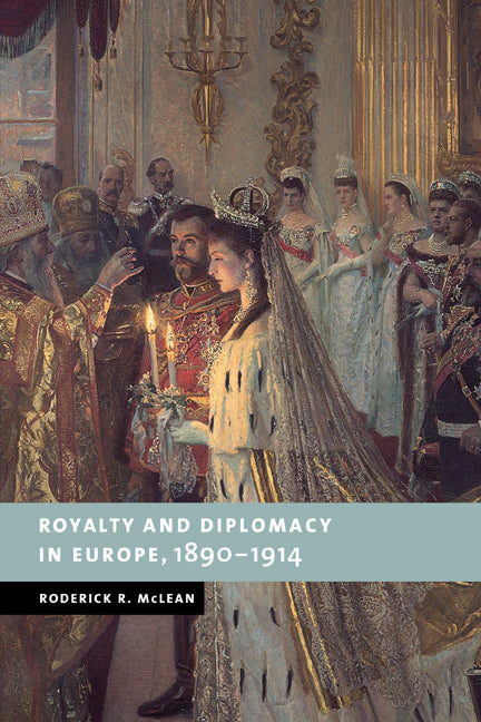 Royalty and Diplomacy in Europe, 1890–1914 (Paperback / softback) 9780521038195