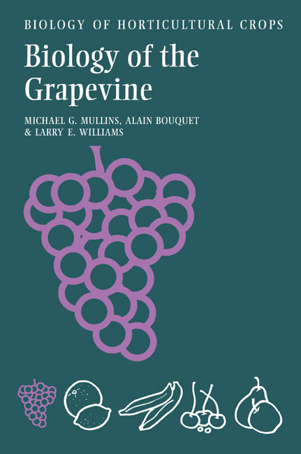 Biology of the Grapevine (Paperback / softback) 9780521038676