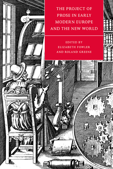 The Project of Prose in Early Modern Europe and the New World (Paperback / softback) 9780521038706