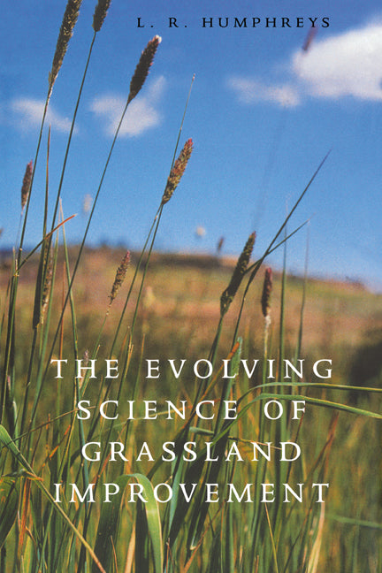 The Evolving Science of Grassland Improvement (Paperback / softback) 9780521038737