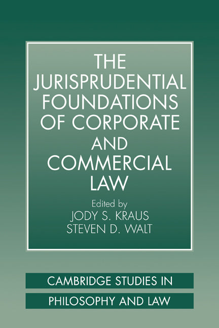 The Jurisprudential Foundations of Corporate and Commercial Law (Paperback / softback) 9780521038768