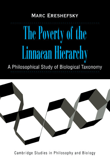 The Poverty of the Linnaean Hierarchy; A Philosophical Study of Biological Taxonomy (Paperback / softback) 9780521038836