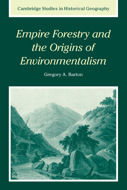 Empire Forestry and the Origins of Environmentalism (Paperback / softback) 9780521038898