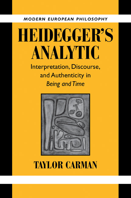 Heidegger's Analytic; Interpretation, Discourse and Authenticity in Being and Time (Paperback / softback) 9780521038935