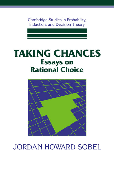 Taking Chances; Essays on Rational Choice (Paperback / softback) 9780521038980