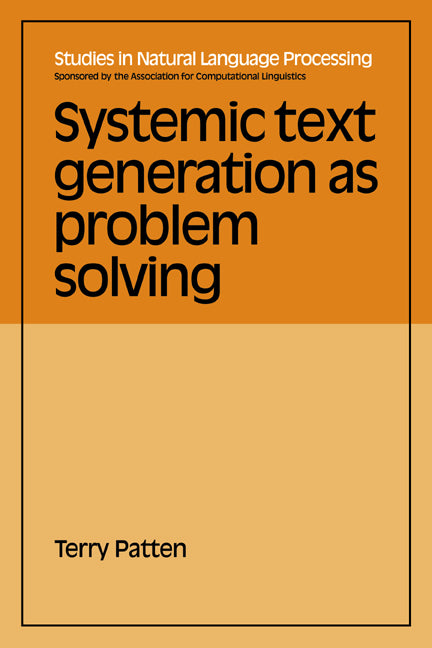 Systemic Text Generation as Problem Solving (Paperback / softback) 9780521039260