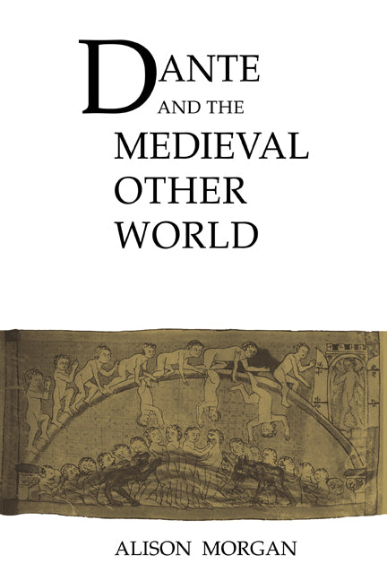 Dante and the Medieval Other World (Paperback / softback) 9780521039277
