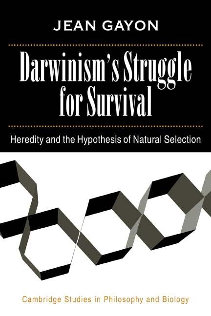 Darwinism's Struggle for Survival; Heredity and the Hypothesis of Natural Selection (Paperback / softback) 9780521039673