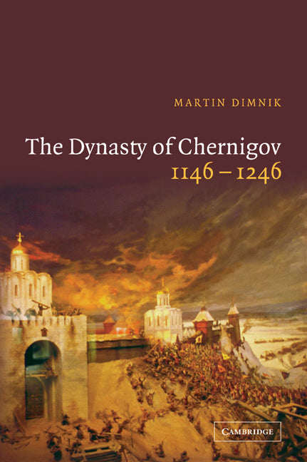 The Dynasty of Chernigov, 1146–1246 (Paperback / softback) 9780521039819