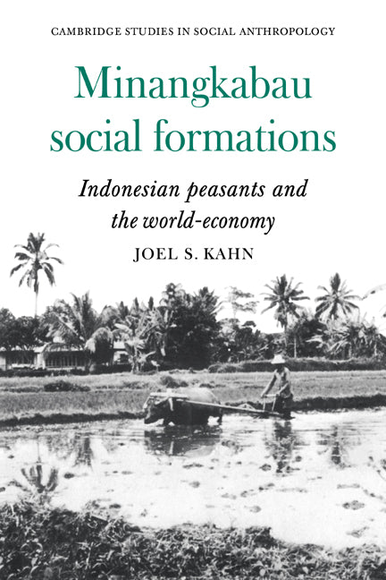 Minangkabau Social Formations; Indonesian Peasants and the World-Economy (Paperback / softback) 9780521040297