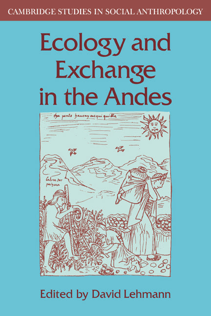 Ecology and Exchange in the Andes (Paperback / softback) 9780521040341