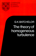 The Theory of Homogeneous Turbulence (Paperback / softback) 9780521041171