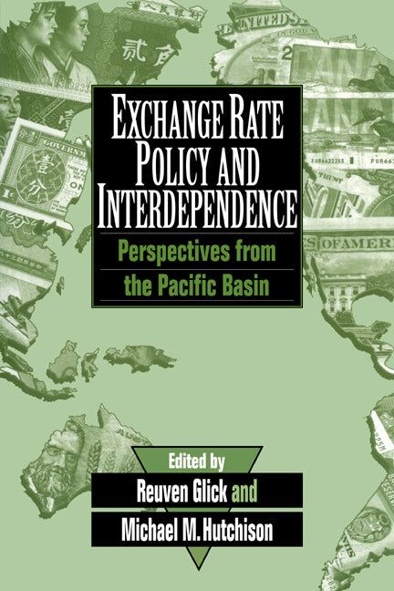 Exchange Rate Policy and Interdependence; Perspectives from the Pacific Basin (Paperback / softback) 9780521041232
