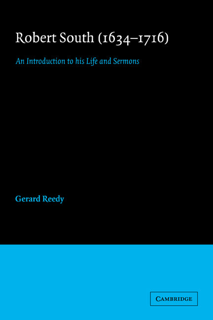 Robert South (1634–1716); An Introduction to his Life and Sermons (Paperback / softback) 9780521041768