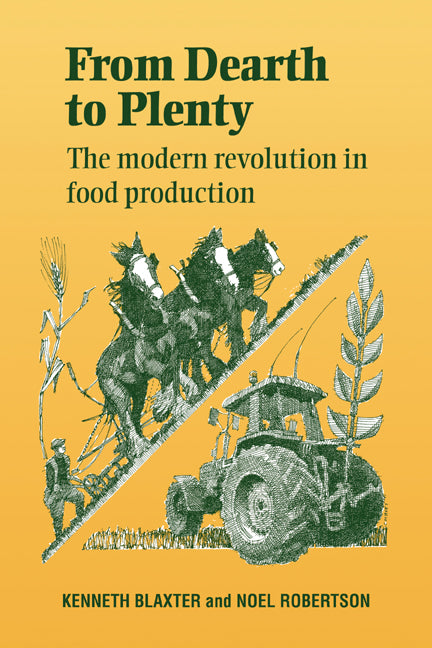 From Dearth to Plenty; The Modern Revolution in Food Production (Paperback / softback) 9780521041959