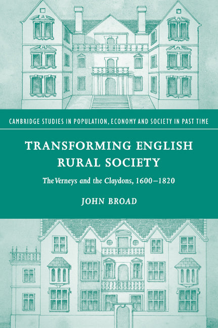 Transforming English Rural Society; The Verneys and the Claydons, 1600–1820 (Paperback / softback) 9780521041980