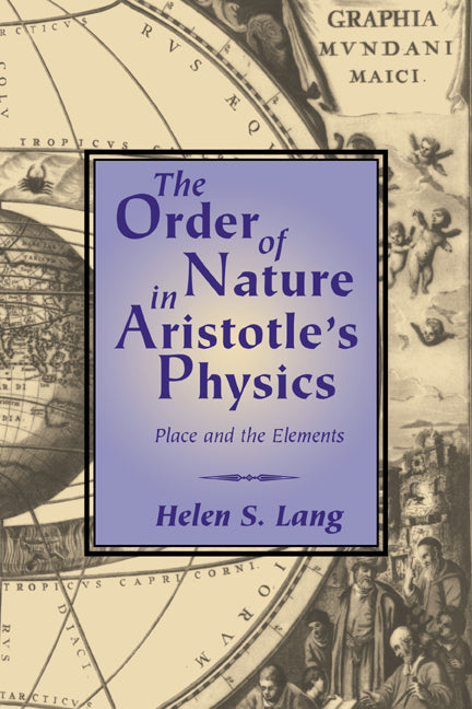 The Order of Nature in Aristotle's Physics; Place and the Elements (Paperback / softback) 9780521042291