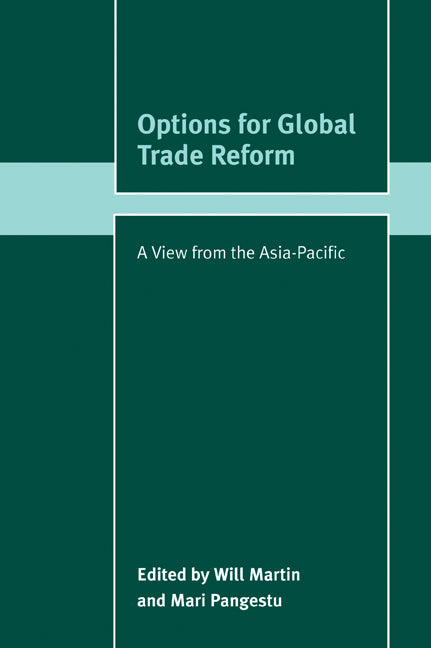 Options for Global Trade Reform; A View from the Asia-Pacific (Paperback / softback) 9780521042406