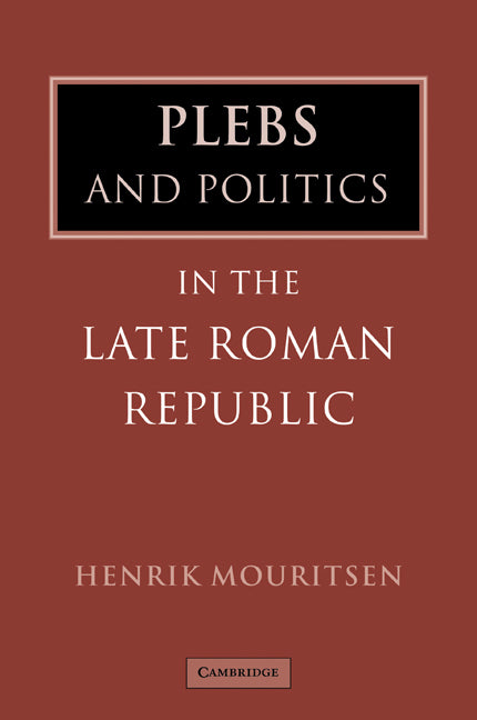 Plebs and Politics in the Late Roman Republic (Paperback / softback) 9780521044165