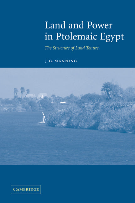 Land and Power in Ptolemaic Egypt; The Structure of Land Tenure (Paperback / softback) 9780521044301