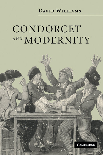 Condorcet and Modernity (Paperback / softback) 9780521044646