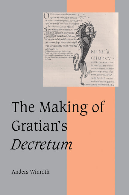 The Making of Gratian's Decretum (Paperback / softback) 9780521044653