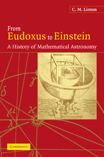 From Eudoxus to Einstein; A History of Mathematical Astronomy (Paperback / softback) 9780521045711