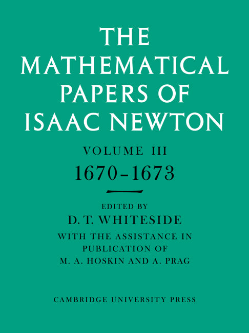 The Mathematical Papers of Isaac Newton: Volume 3 (Paperback / softback) 9780521045810