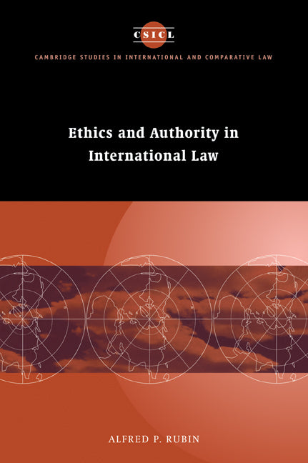 Ethics and Authority in International Law (Paperback / softback) 9780521046114