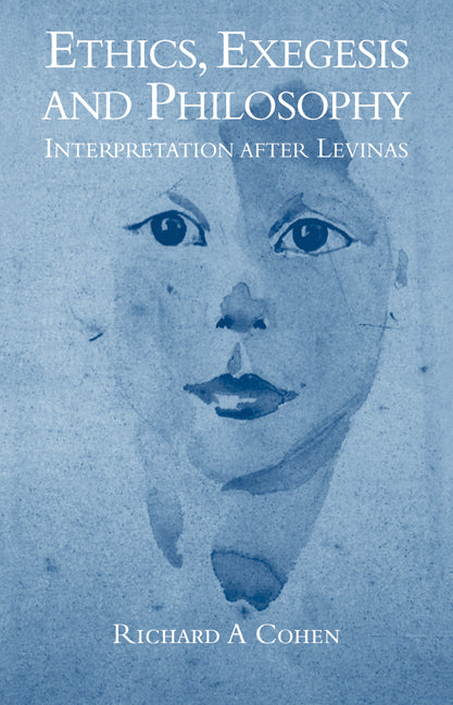 Ethics, Exegesis and Philosophy; Interpretation after Levinas (Paperback / softback) 9780521047166