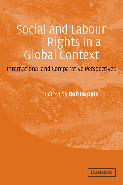 Social and Labour Rights in a Global Context; International and Comparative Perspectives (Paperback / softback) 9780521047326