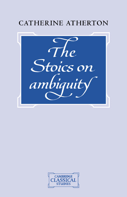 The Stoics on Ambiguity (Paperback / softback) 9780521047722