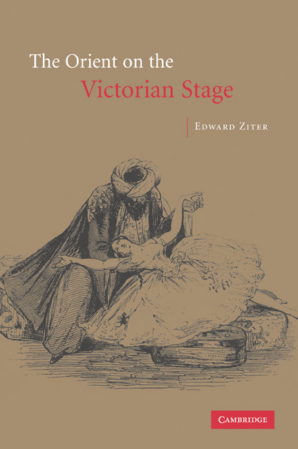 The Orient on the Victorian Stage (Paperback / softback) 9780521048392