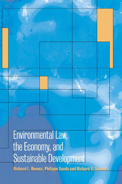 Environmental Law, the Economy and Sustainable Development; The United States, the European Union and the International Community (Paperback / softback) 9780521049009