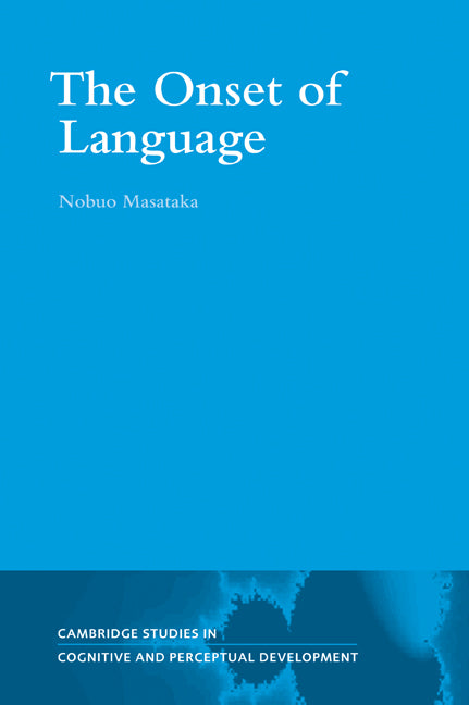 The Onset of Language (Paperback / softback) 9780521049573